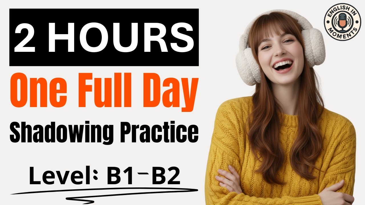 ☀️ One Full Day in English | Morning to Night Shadowing Story | B1-B2