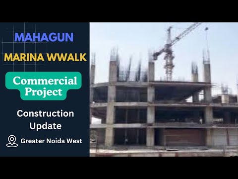 Mahagun Marina Walk - Commercial project | Construction Update #mahagun #bricksbybricks #noida