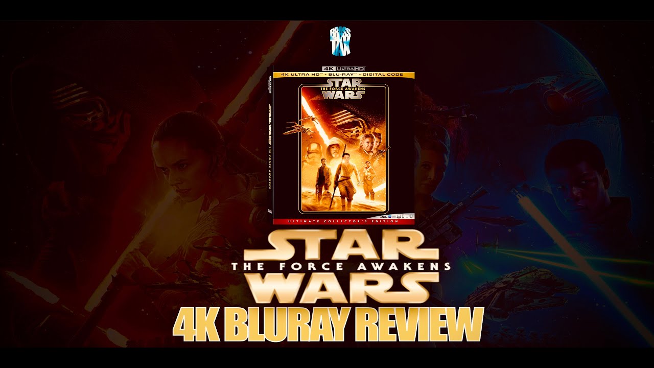 Star Wars The Force Awakens Ultra HD 4K Bluray Review 