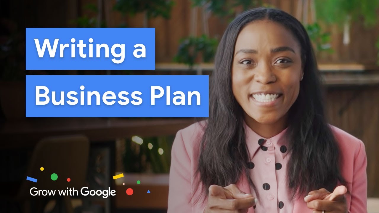 Key Steps to Writing a Successful Business Plan | Grow with Google - YouTube