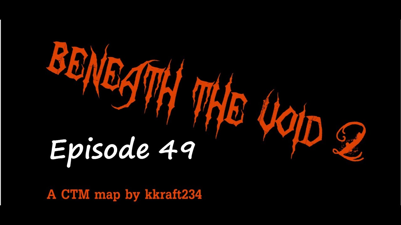 Beneath the Void 2 Ep 49 Gray Skies Clearing Up - YouTube