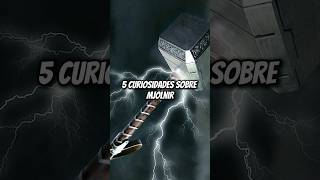 Curiosidades sobre Mjolnir el martillo de Thor