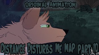 ✦ Distance Disturbs Me MAP Part 10✦