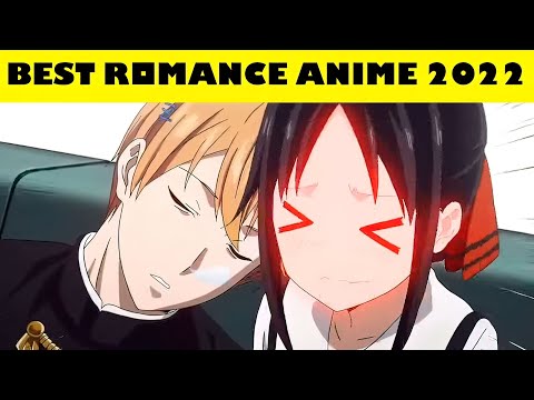 TOP 10 BEST ROMANCE ANIME 2022 - YouTube