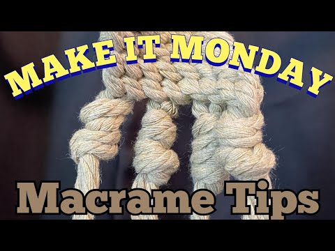 MAKE IT MONDAY: Macrame Plant Holder & Tips