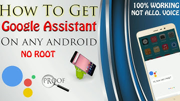 How to get Google Assistant on any android (NO ROOT)
