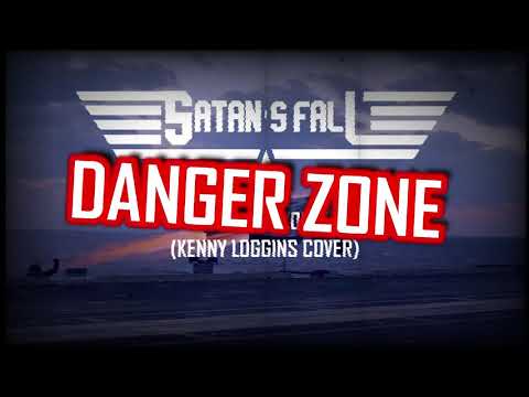 Satan's Fall - Danger Zone (Kenny Loggins cover)