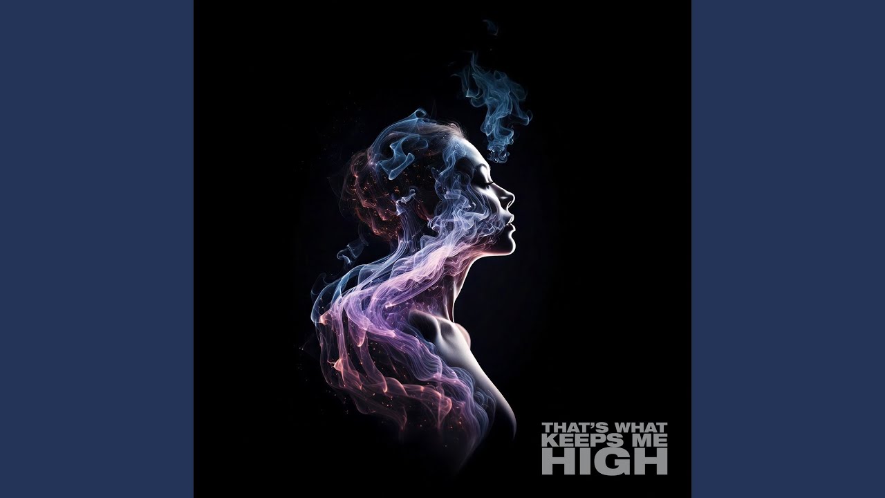 Watch That's What Keeps Me High on YouTube Watch That's What Keeps Me High on YouTube