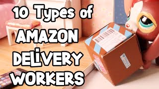 10 Types of AMAZON Delivery Workers!
