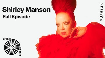 Shirley Manson on Garbage, Patti Smith, and What Shapes Her Creativity | Broken Record Podcast