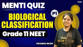 Mastering Biological Classification: Grade 11 NEET Menti Quiz – Part 1 |  NEET 2024