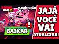 NOTÍCIA! MANUTENÇÃO e ATUALIZAÇÃO do BRAWL STARS FINALMENTE VAI CHEGAR!?