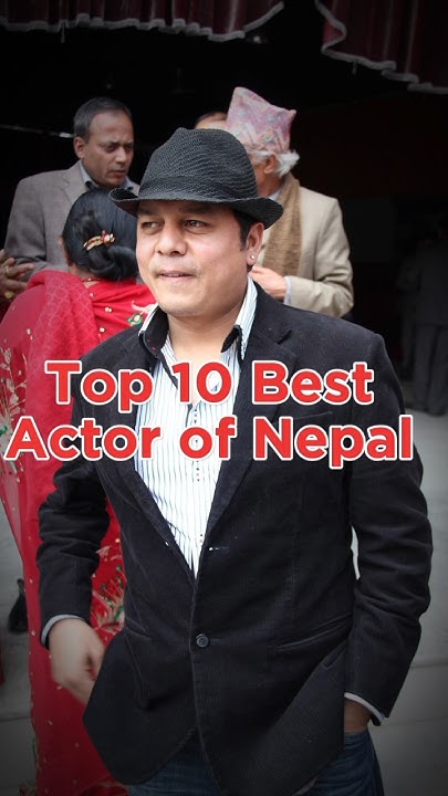 Top 10 Best Actor Of Nepal shorts nepaliactors nepal YouTube top-10-best-actor-of-nepal-shorts-nepaliactors-nepal-youtube