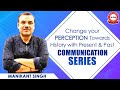 Change Your Perception Towards History with Present & Past Communication Series | Manikant Singh