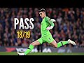 Kepa Arrizabalaga ● Passing Compilation ● 2018/19｜HD