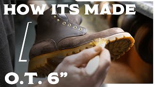 How it's made - The Hiking Boot You Can Wear to the Office - OT 6