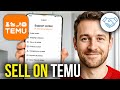 How To Sell Something On Temu - Become a Temu Seller