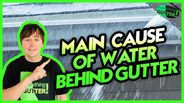 Main Causes of water getting behind the gutter causing fascia board damage