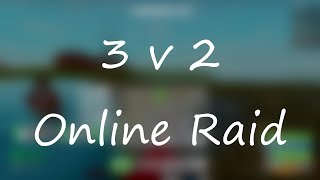 2 v 3 Revenge Online Raid (Fallen)