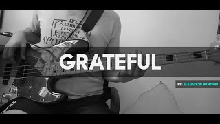 Video thumbnail of "Grateful - Elevation Worship | Bass Cover"