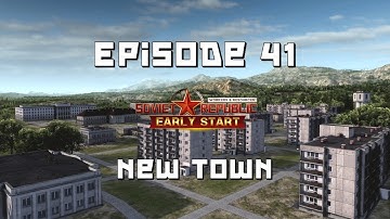 Workers and Resources – Early Start | S2E41: The New Town