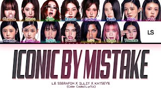 [Yunjin Name Error] LE SSERAFIM x ILLIT x KATSEYE 'ICONIC BY MISTAKE' Lyrics 