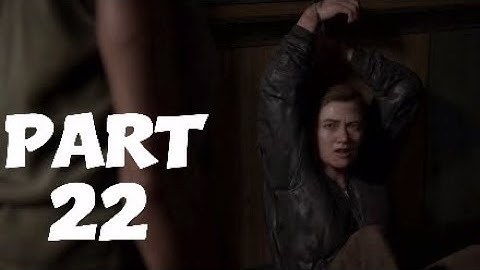 THE LAST OF US 2 Walkthrough Gameplay Part 22 - WOLVES (Last of Us Part 2) | THE LAST OF US II | PS4