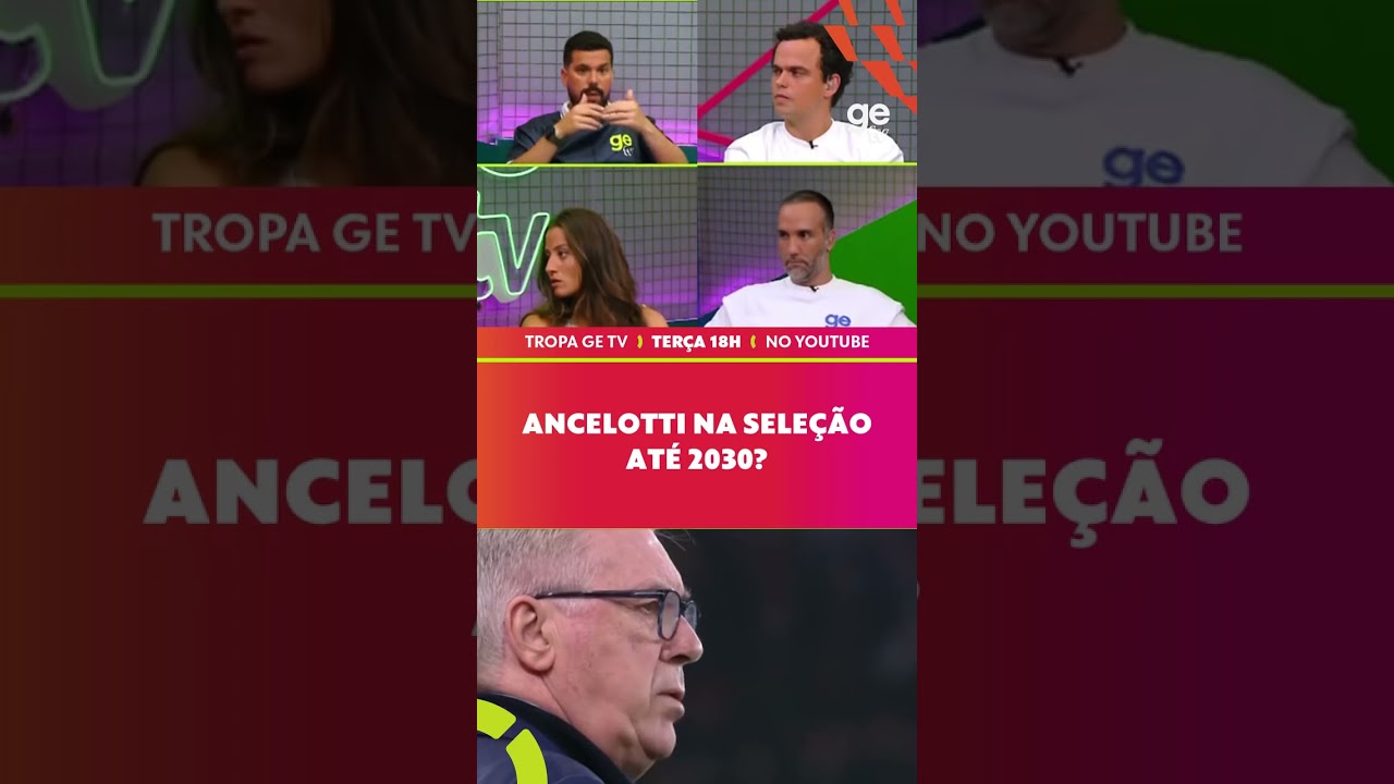 ANCELOTTI NA SELEÇÃO ATÉ 2030? | #shorts | ge tv