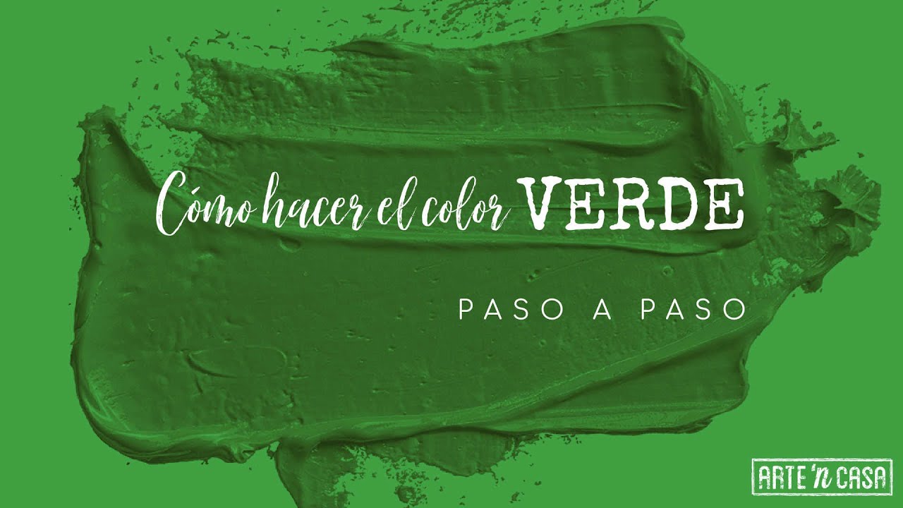 Cómo hacer el color verde YouTube Cómo hacer el color verde YouTube