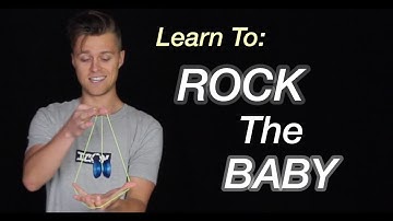 Rock The Baby Yoyo Trick Tutorial