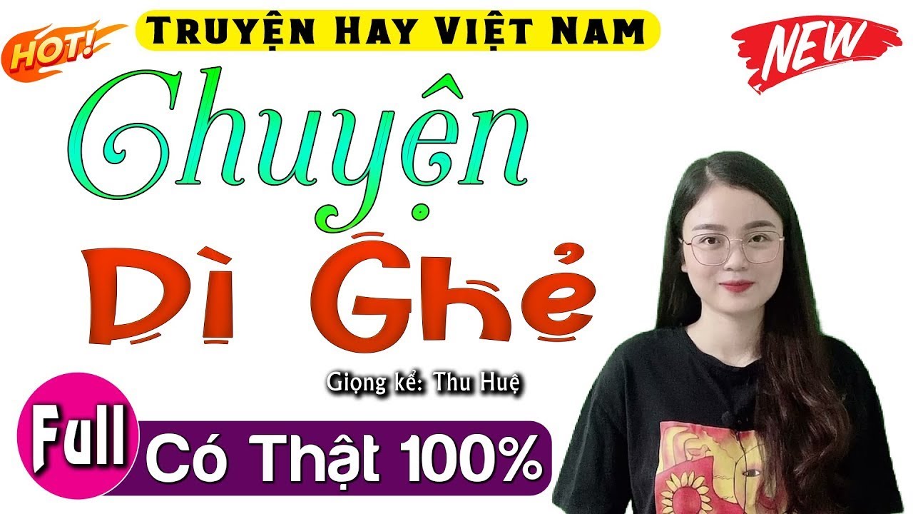 [FULL] CHUYỆN DÌ GHẺ _ Nghe 5 phút đã khóc hết nước mắt
