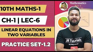 10th Algebra Chapter 1 | Linear Equations in Two Variables | Lecture 6 |