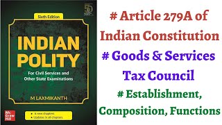 (V182) (GST Council - Establishment, Composition, Functions, Article 279a) M. Laxmikanth Polity UPSC