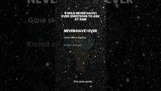 5 Shocking Never Have I Ever Questions for Your Next Wild Night #partygames