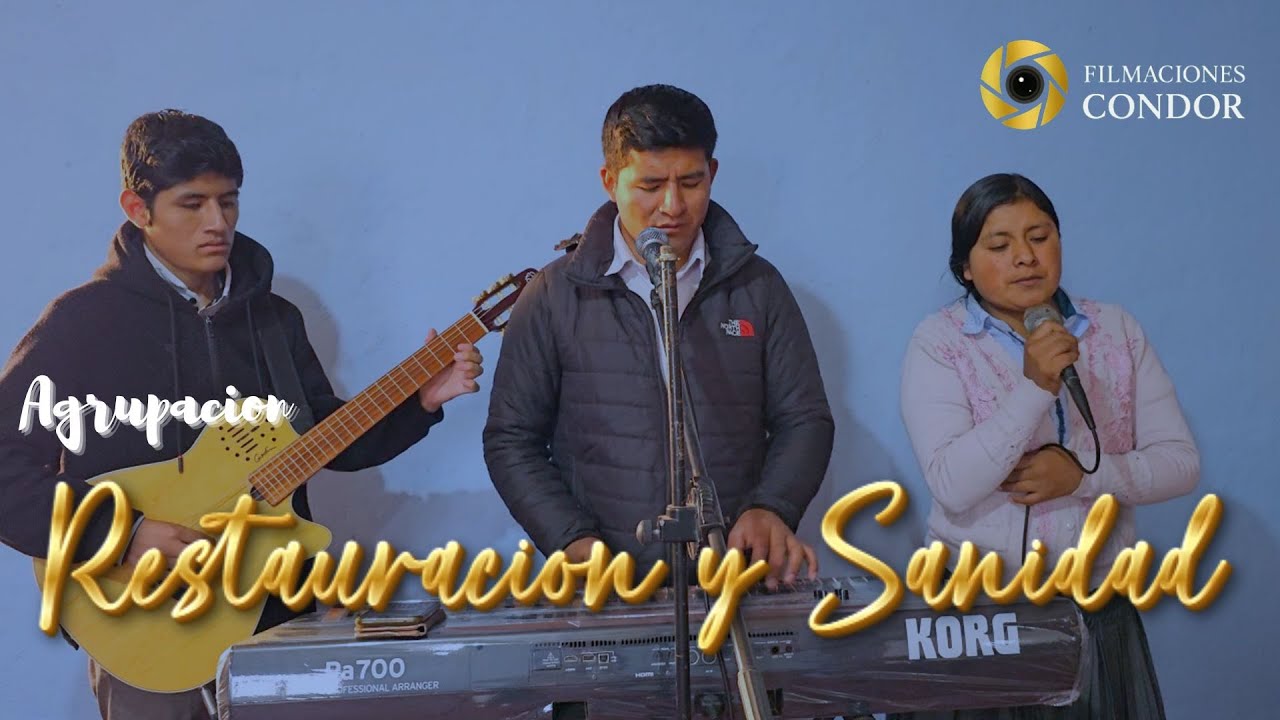 Agrupacion Musical: Restauracion y Sanidad
