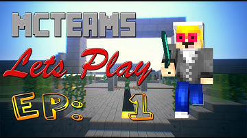 MCTeams Lets Play EP: 1 "Team Colony" FT: StoneSworders!