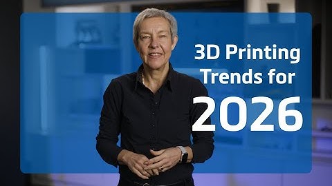 3D Printing Trends for 2026 — Sparking a Partnership Dynamic