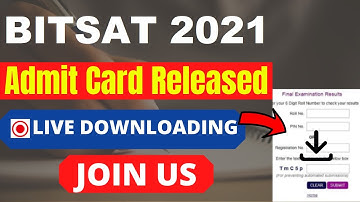 BITSAT 2021 Admit Card (Released) - Check & Download BITSAT 2021 Admit Card By Official Link