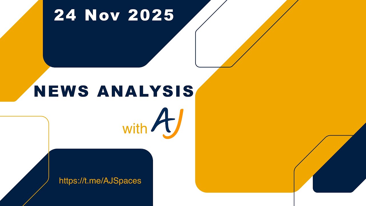 News Analysis 24 Nov 2025 - YouTube