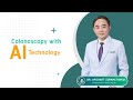Discover A New Perspective Endoscopy With AI Thainakarin Hospital 