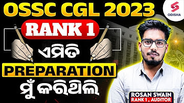 OSSC CGL PREPARATION STRATEGY that Made ROSAN SWAIN Rank 1! OSSC CGL Preparation Plan I Odisha CGL