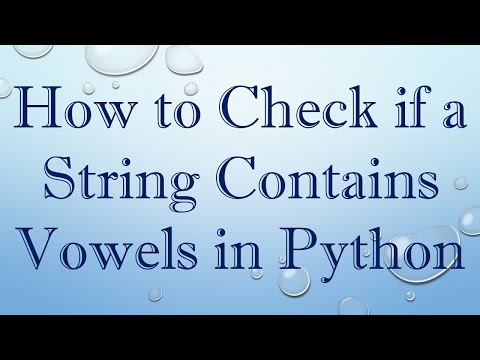 How to Check if a String Contains Vowels in Python