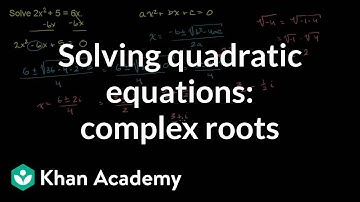 Example: Complex roots for a quadratic | Algebra II | Khan Academy