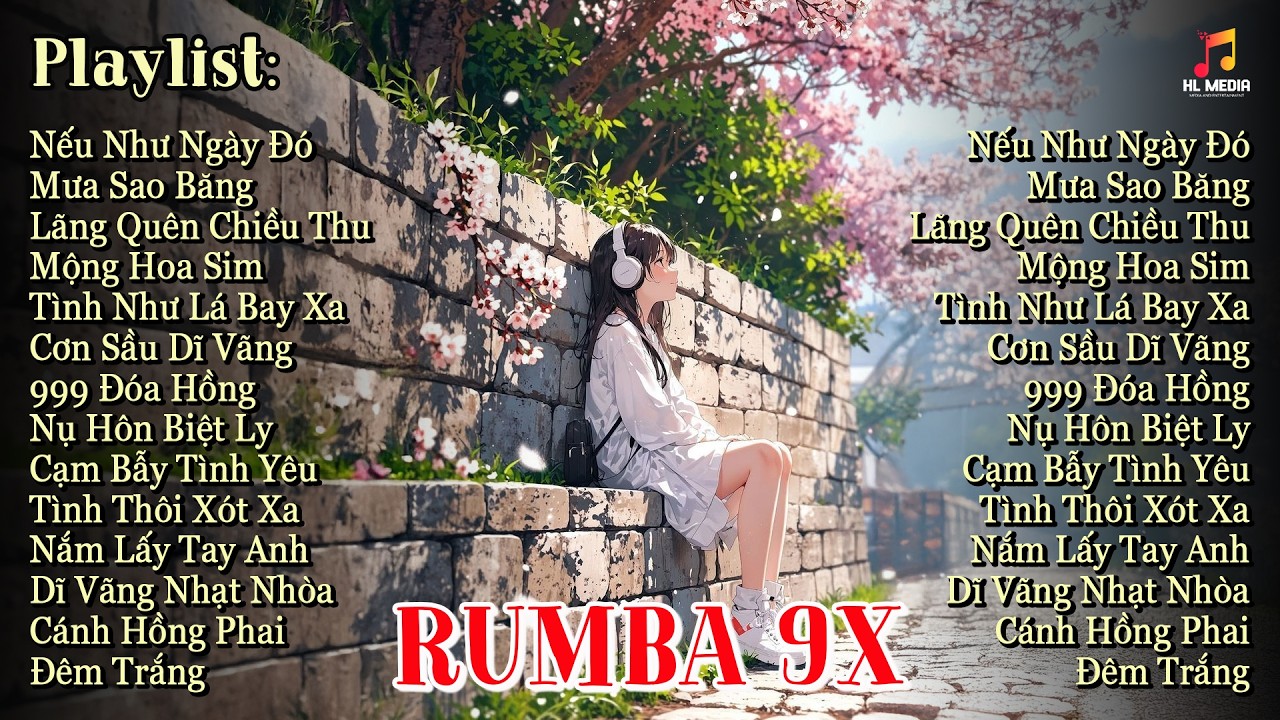 Nhạc Trẻ Rumba Đời Đầu Tâm Trạng Siêu Hay - Nhạc Trẻ 9x Triệu View Gợi Nhớ Ký Ức Xưa