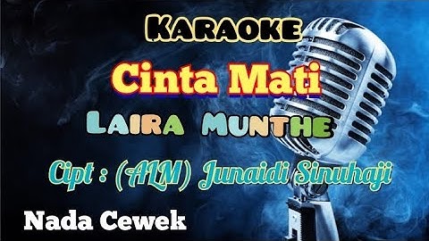 CINTA MATI | LAIRA MUNTHE | KARAOKE LAGU KARO | NADA CEWEK
