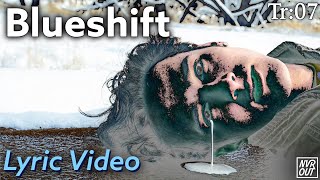 Video thumbnail of "Neverout - Blueshift (Lyric Video)"