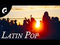 Fiesta latina  latin pop party music 1 hour