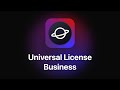 Universal license for business