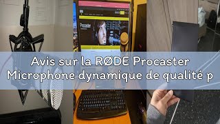 Avis sur la RØDE Procaster Microphone dynamique de qualité professionnelle pour les podcasts, le str
