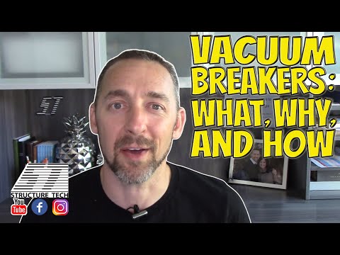Vacuum Breakers: What, why, and how